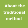 About the traditional method